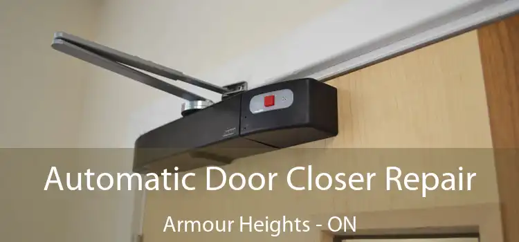  Automatic Door Closer Repair Armour Heights - ON