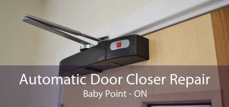 Automatic Door Closer Repair Baby Point - ON