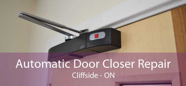 Automatic Door Closer Repair Cliffside - ON