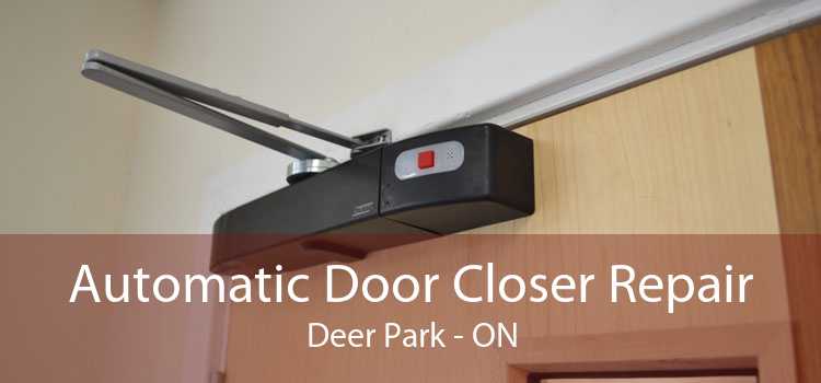 Automatic Door Closer Repair Deer Park - ON