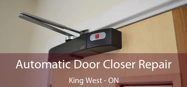  Automatic Door Closer Repair King West - ON