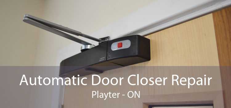 Automatic Door Closer Repair Playter - ON