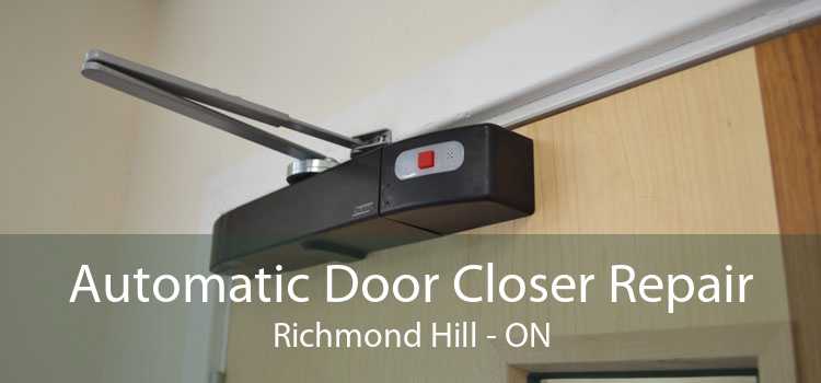 Automatic Door Closer Repair Richmond Hill - ON