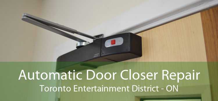 Automatic Door Closer Repair Toronto Entertainment District - ON