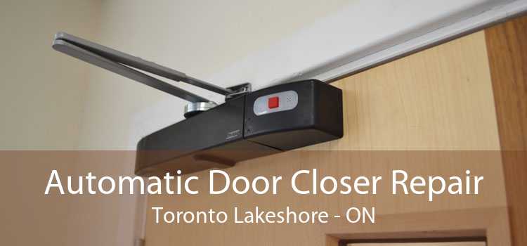Automatic Door Closer Repair Toronto Lakeshore - ON