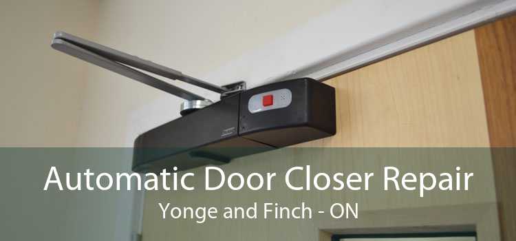 Automatic Door Closer Repair Yonge and Finch - ON