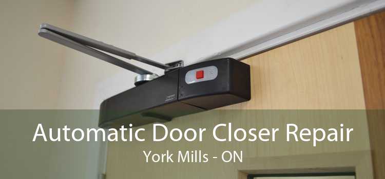 Automatic Door Closer Repair York Mills - ON