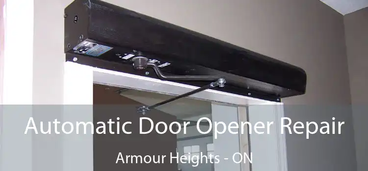  Automatic Door Opener Repair Armour Heights - ON
