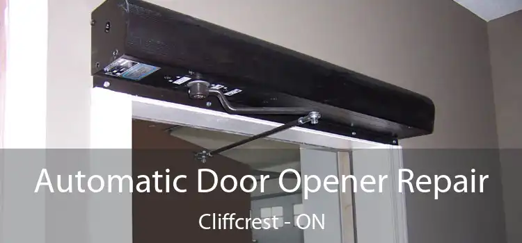 Automatic Door Opener Repair Cliffcrest - ON