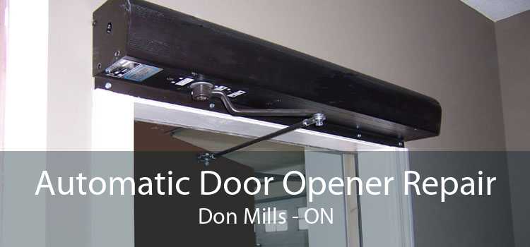 Automatic Door Opener Repair Don Mills - ON