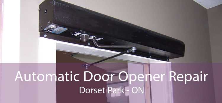 Automatic Door Opener Repair Dorset Park - ON