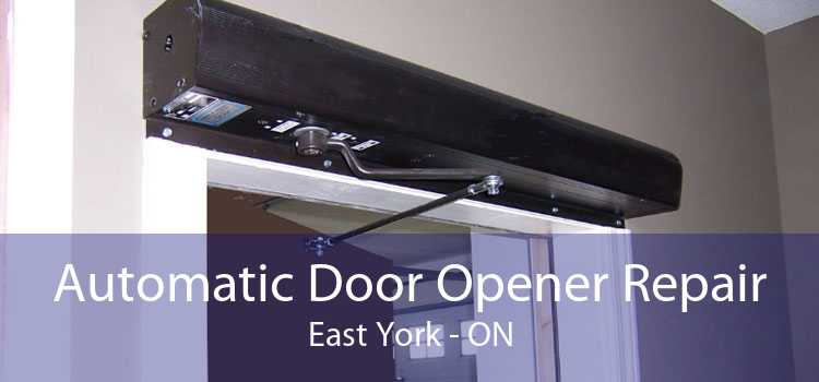Automatic Door Opener Repair East York - ON