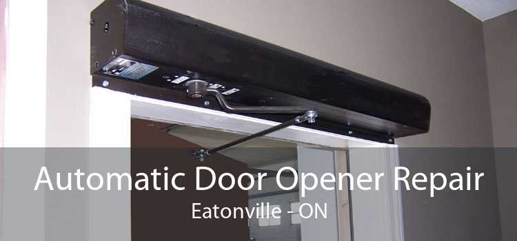 Automatic Door Opener Repair Eatonville - ON