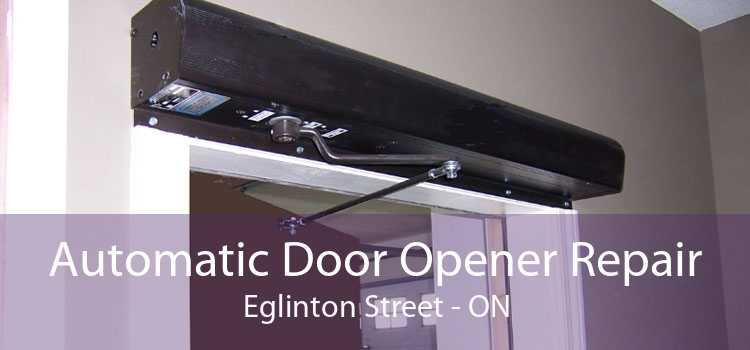 Automatic Door Opener Repair Eglinton Street - ON