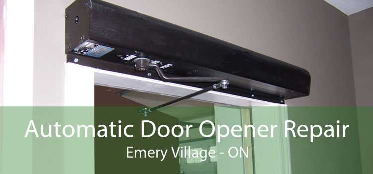 Automatic Door Opener Repair Emery Village - ON