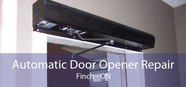 Automatic Door Opener Repair Finch - ON