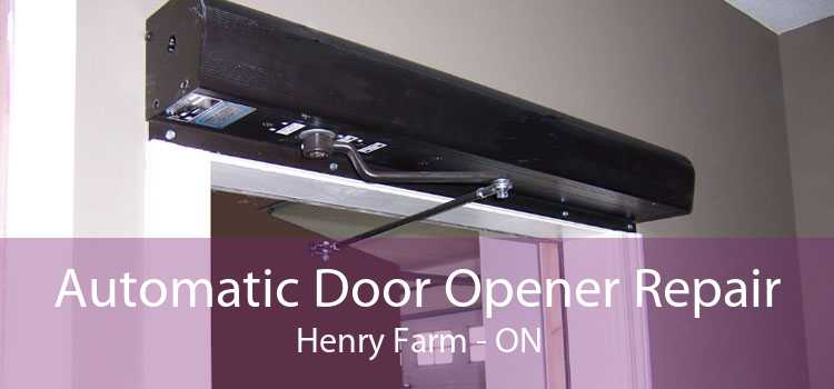 Automatic Door Opener Repair Henry Farm - ON