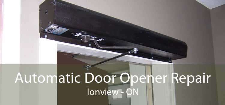 Automatic Door Opener Repair Ionview - ON