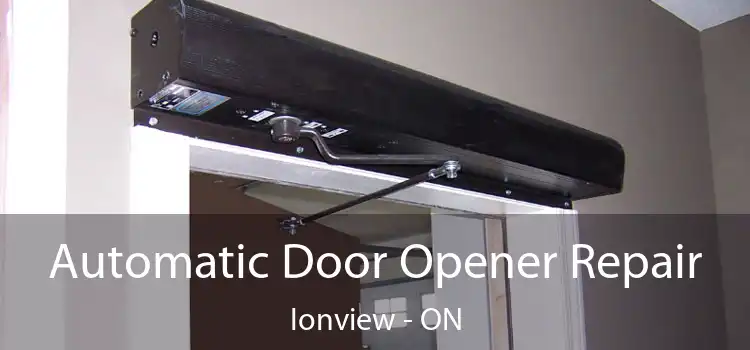  Automatic Door Opener Repair Ionview - ON