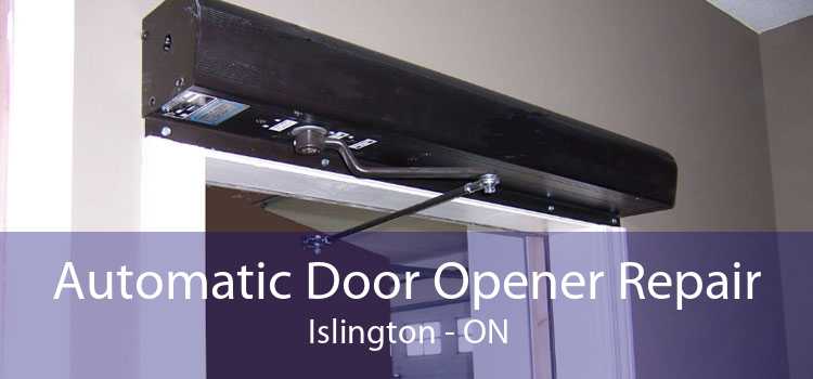 Automatic Door Opener Repair Islington - ON