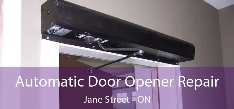  Automatic Door Opener Repair Jane Street - ON