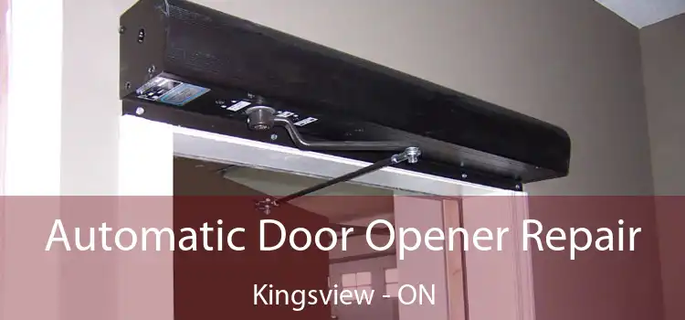  Automatic Door Opener Repair Kingsview - ON