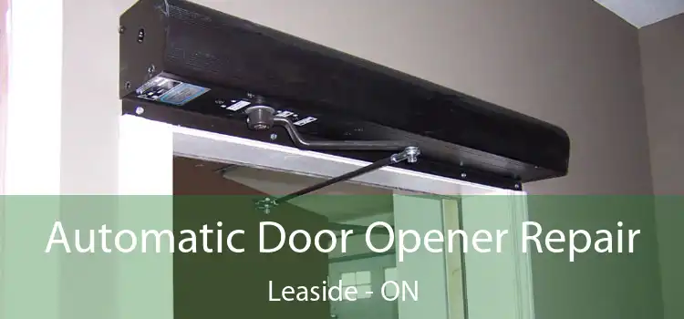  Automatic Door Opener Repair Leaside - ON