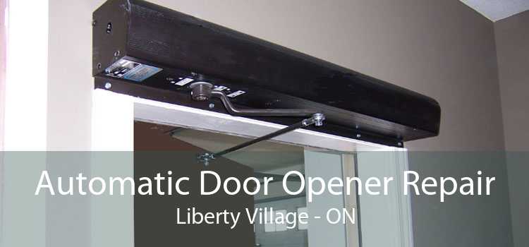 Automatic Door Opener Repair Liberty Village - ON