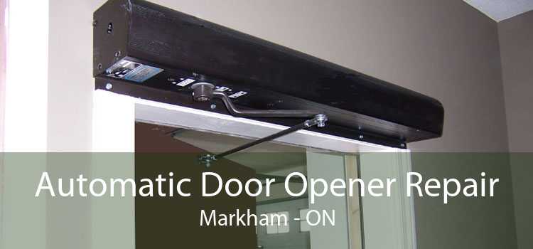 Automatic Door Opener Repair Markham - ON