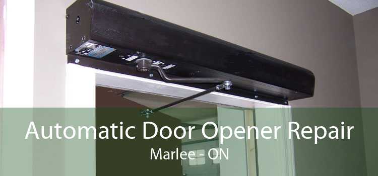 Automatic Door Opener Repair Marlee - ON