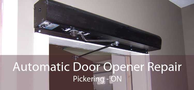 Automatic Door Opener Repair Pickering - ON