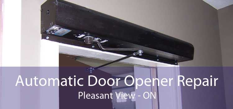 Automatic Door Opener Repair Pleasant View - ON