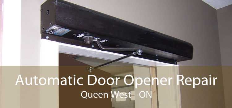 Automatic Door Opener Repair Queen West - ON
