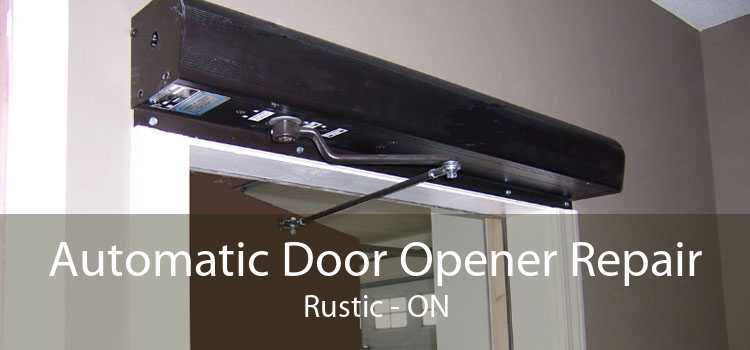 Automatic Door Opener Repair Rustic - ON