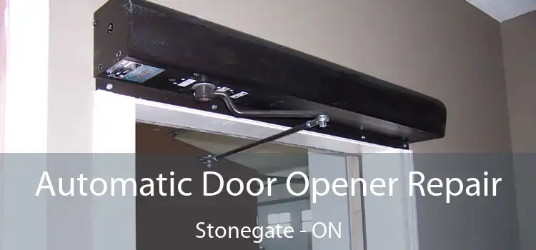  Automatic Door Opener Repair Stonegate - ON