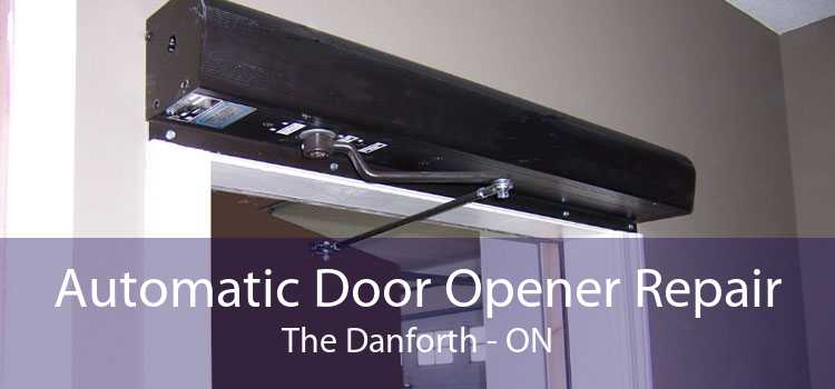 Automatic Door Opener Repair The Danforth - ON