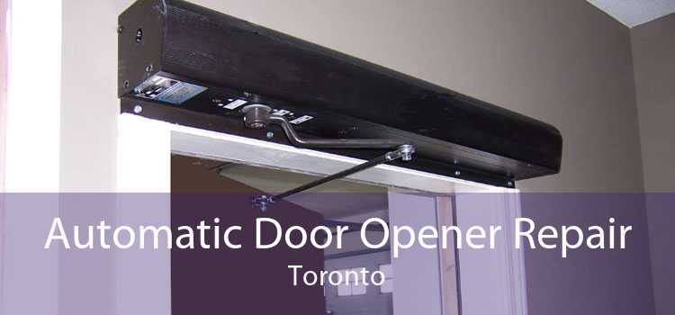 Automatic Door Opener Repair Toronto