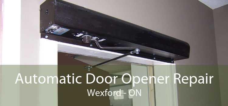 Automatic Door Opener Repair Wexford - ON