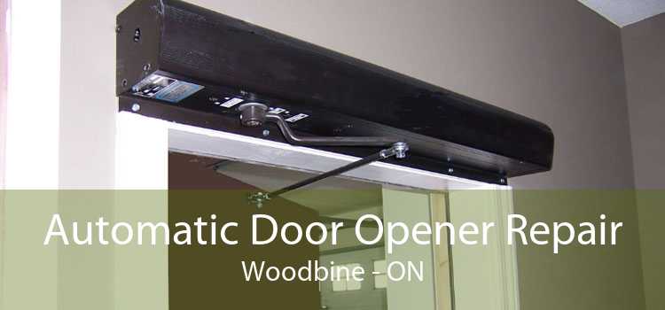 Automatic Door Opener Repair Woodbine - ON
