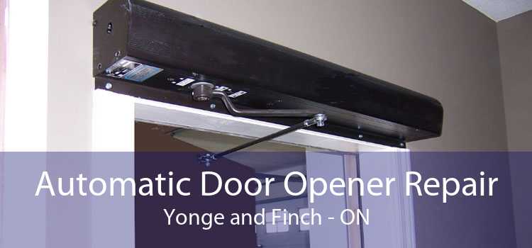 Automatic Door Opener Repair Yonge and Finch - ON