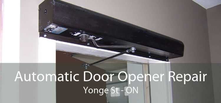 Automatic Door Opener Repair Yonge St - ON