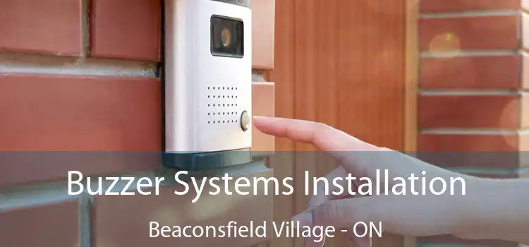  Buzzer Systems Installation Beaconsfield Village - ON