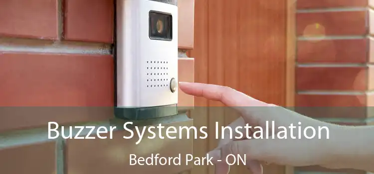  Buzzer Systems Installation Bedford Park - ON