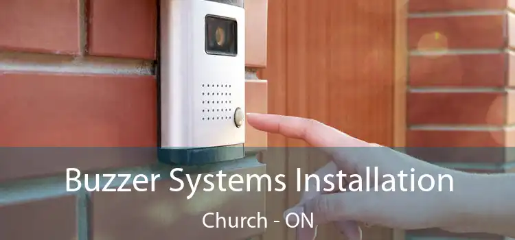  Buzzer Systems Installation Church - ON