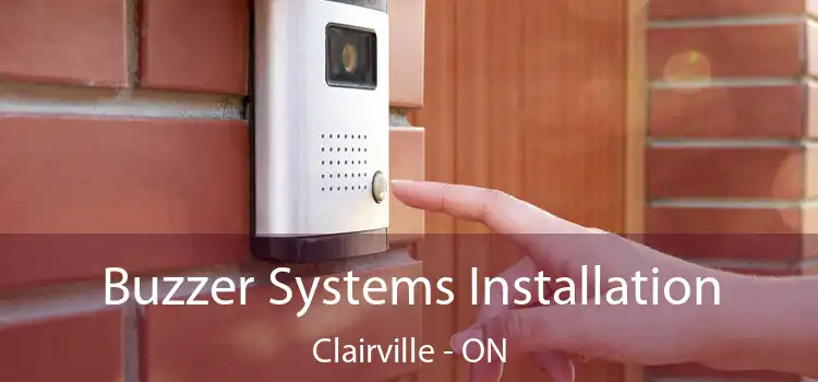  Buzzer Systems Installation Clairville - ON