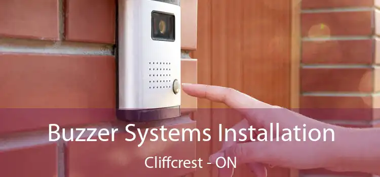  Buzzer Systems Installation Cliffcrest - ON
