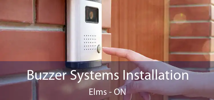  Buzzer Systems Installation Elms - ON