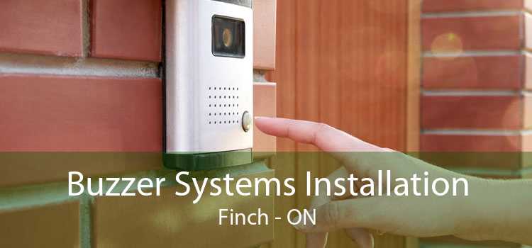Buzzer Systems Installation Finch - ON