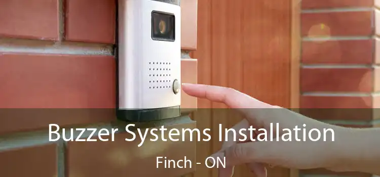  Buzzer Systems Installation Finch - ON