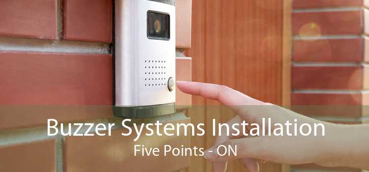 Buzzer Systems Installation Five Points - ON